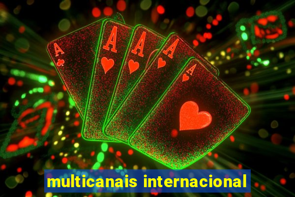 multicanais internacional